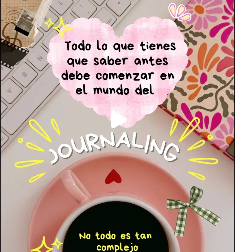 Todo lo que tienes que saber antes de entrar al journaling